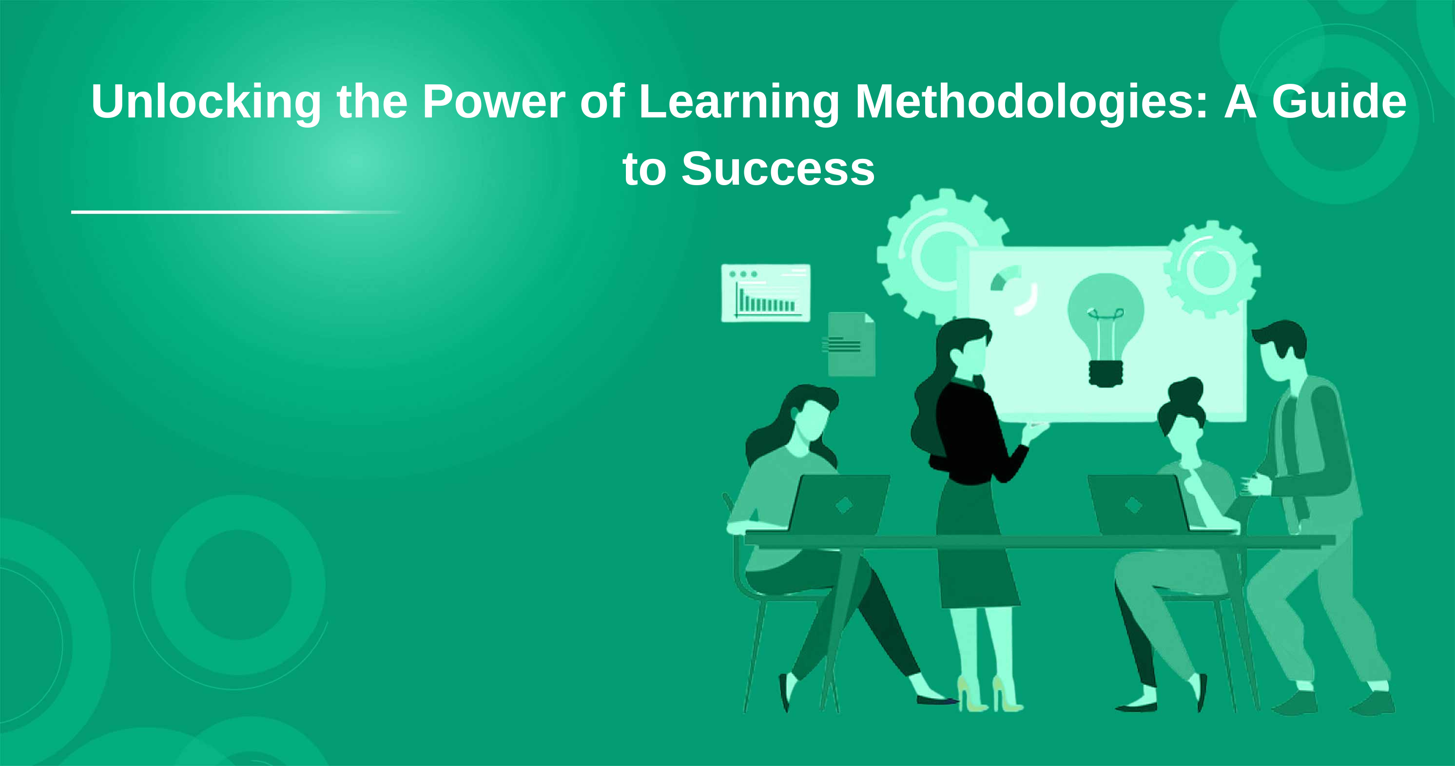 Unlocking the Power of Learning Methodologies: A Guide to Success
